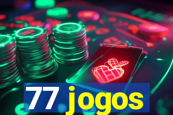 77 jogos